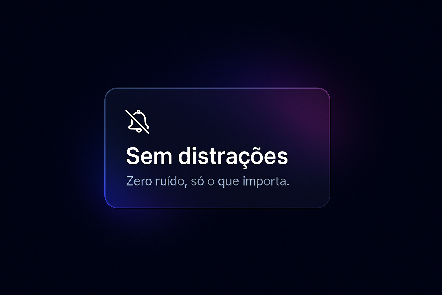 Sem distrações
