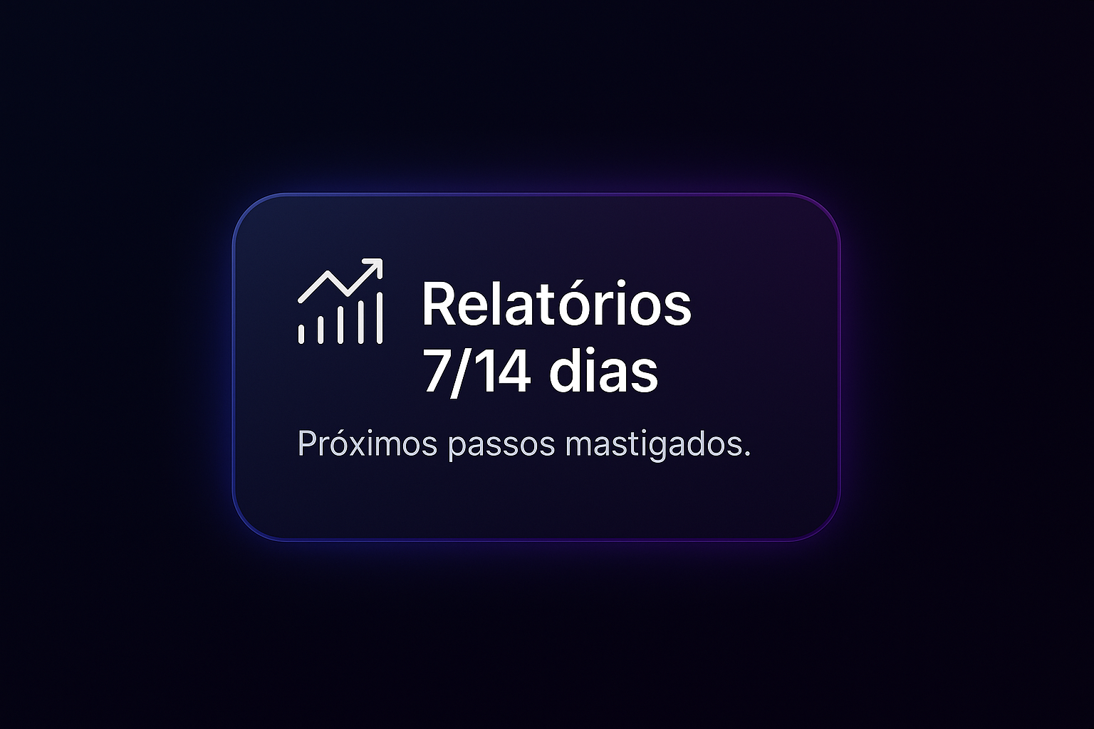 Relatórios 7/14 dias